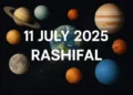 Aaj ka Rashifal 11 जुलाई 2025