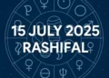 Aaj ka Rashifal 15 July 2025