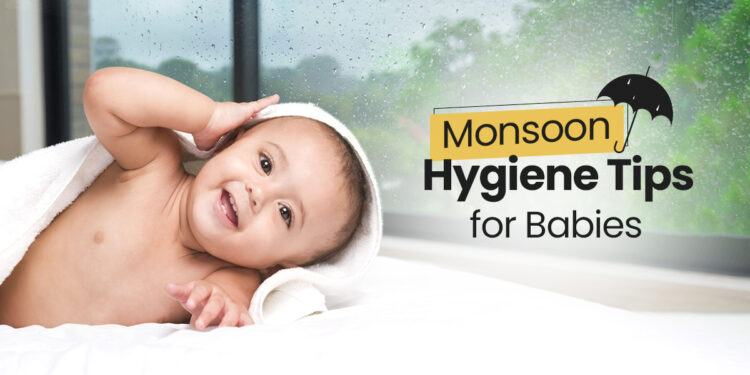 Monsoon Hygiene Tips for Babies: Keeping Skin and Clothes Dry