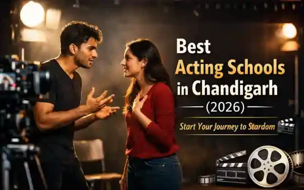 Best Acting Schools in Chandigarh