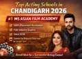 Top Acting Schools in Chandigarh 2026