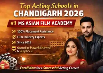 Top Acting Schools in Chandigarh 2026